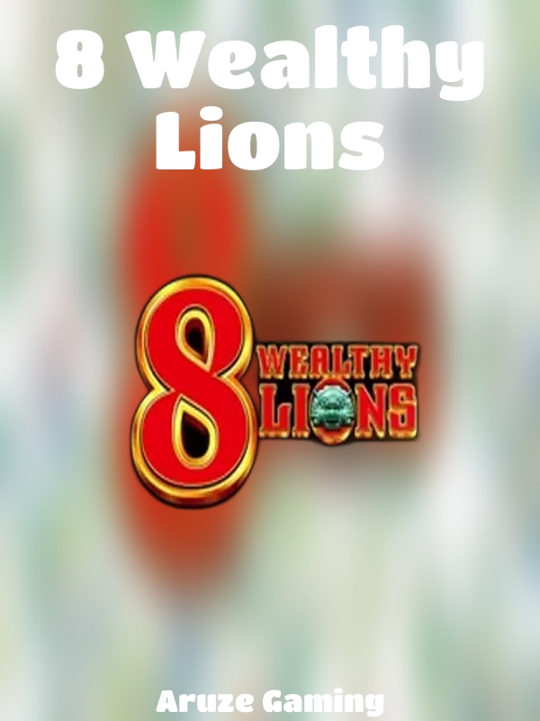 8 Wealthy Lions slot Aruze Gaming