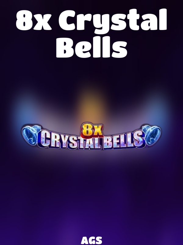 8x Crystal Bells slot AGS