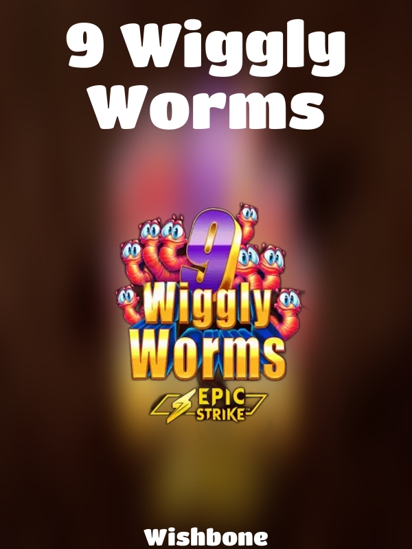 9 Wiggly Worms slot Wishbone