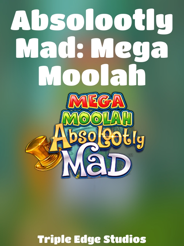 Absolootly Mad: Mega Moolah slot Triple Edge Studios