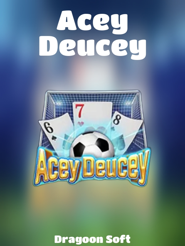 Acey Deucey slot Dragoon Soft