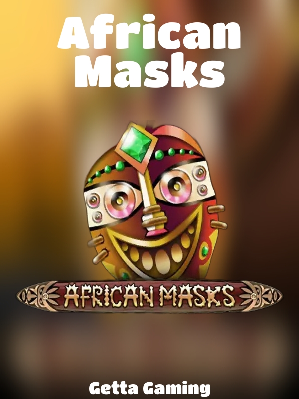 African Masks slot Getta Gaming