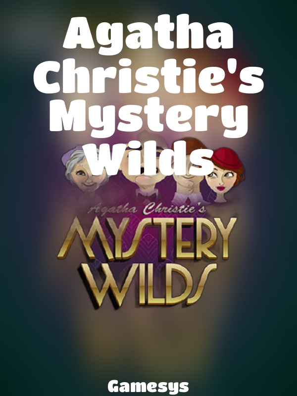 Agatha Christie's Mystery Wilds slot Gamesys