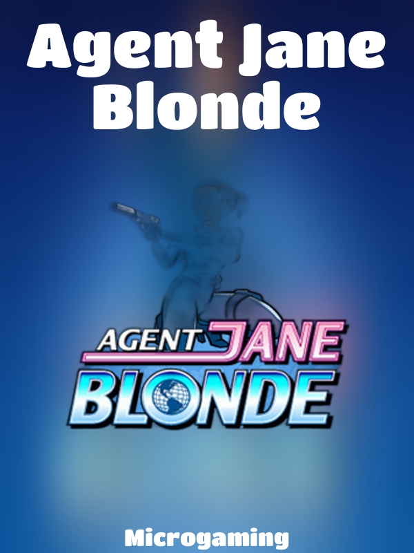 Agent Jane Blonde slot Microgaming