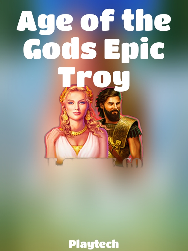 Age of the Gods Epic Troy slot Playtech