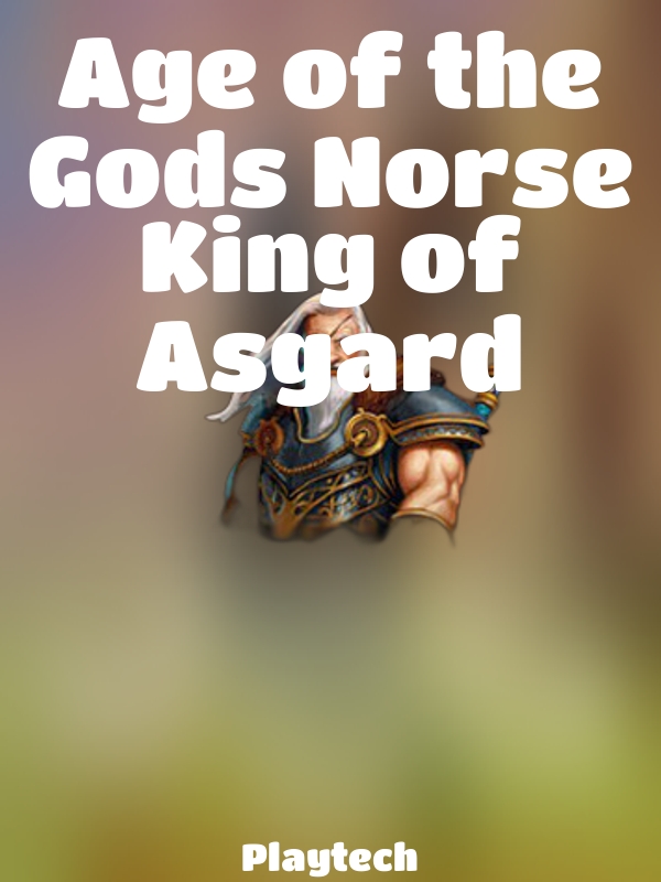 Age of the Gods Norse King of Asgard slot Playtech