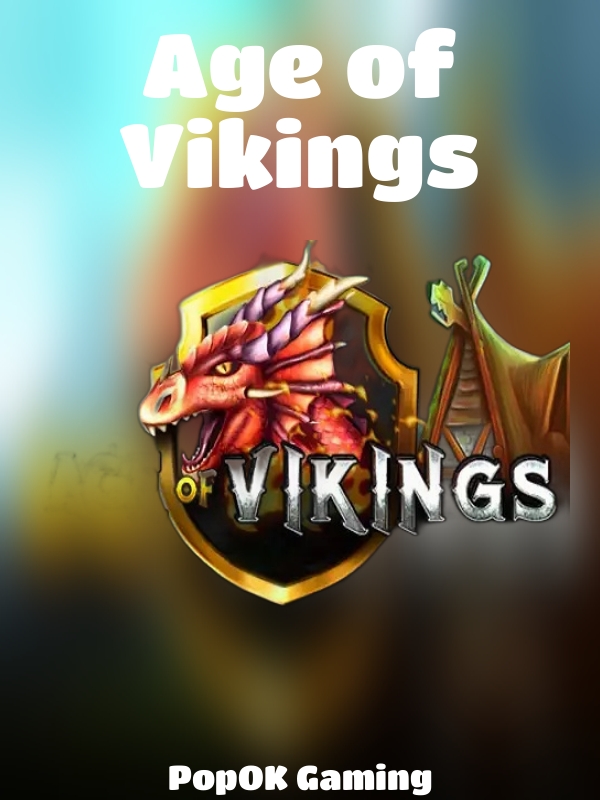 Age of Vikings slot PopOK Gaming