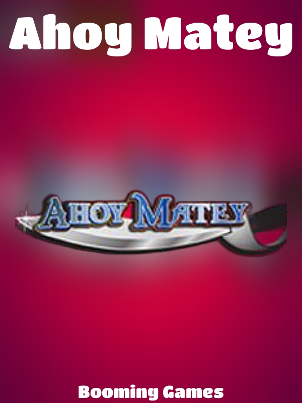 Ahoy Matey slot Booming Games