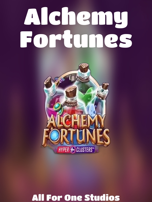 Alchemy Fortunes slot All For One Studios