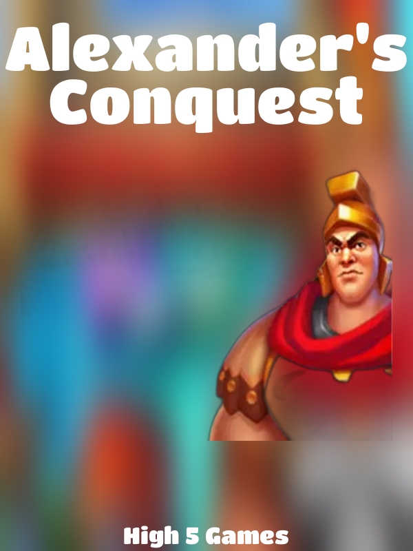 Alexander's Conquest slot High 5 Games