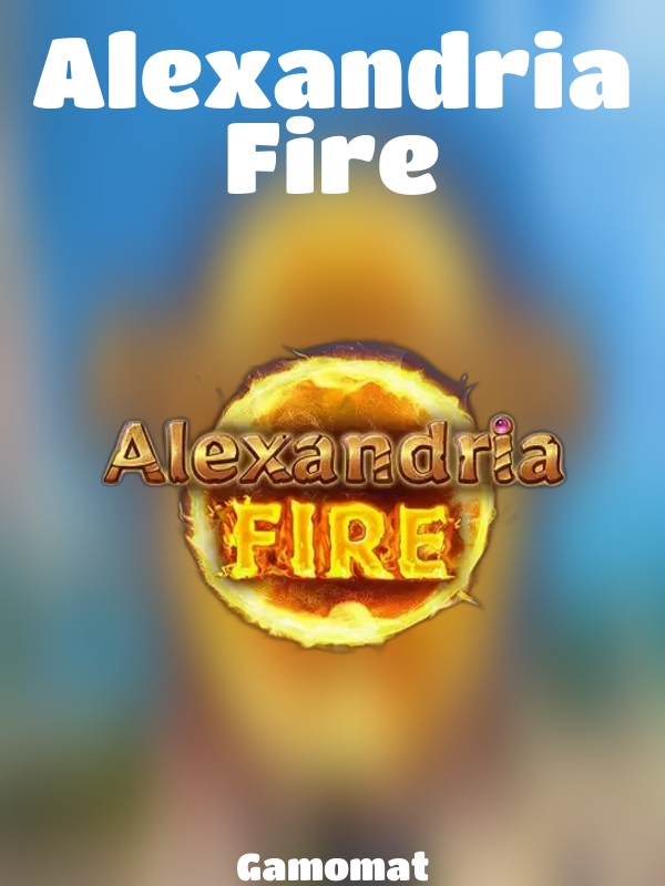 Alexandria Fire slot Gamomat