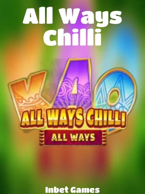 All Ways Chilli slot Inbet Games