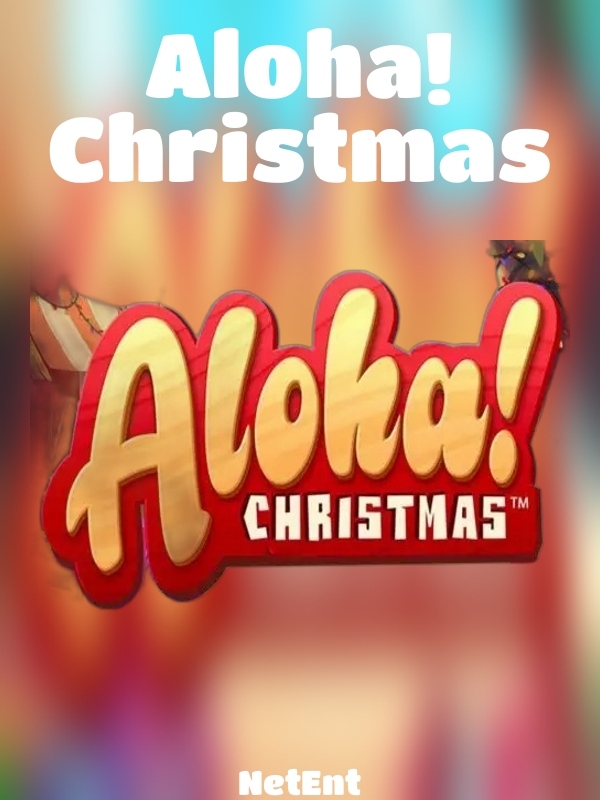 Aloha Christmas slot NetEnt