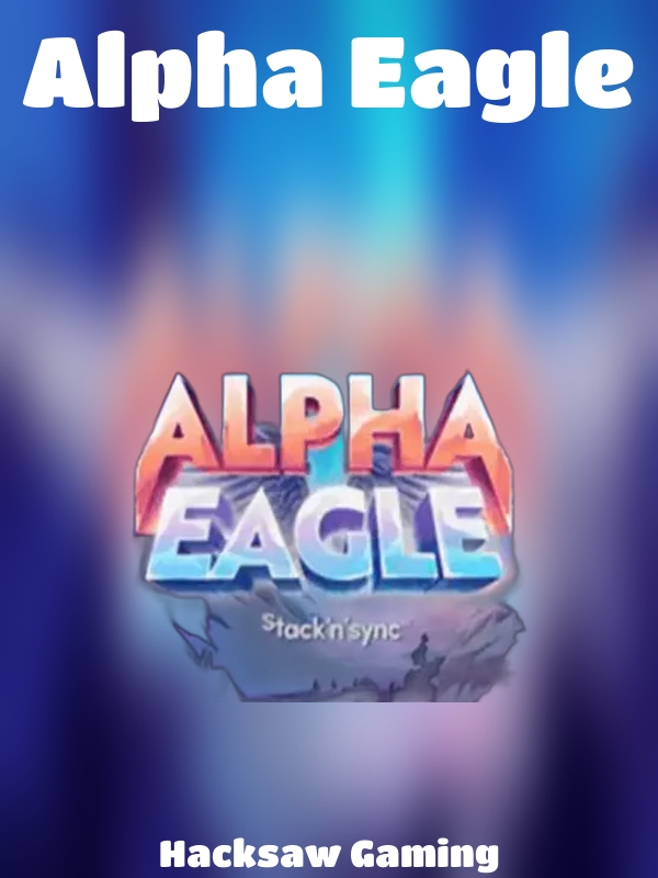 Alpha Eagle slot Hacksaw Gaming