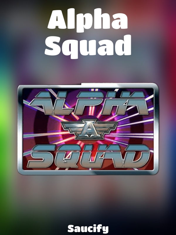 Alpha Squad slot Saucify