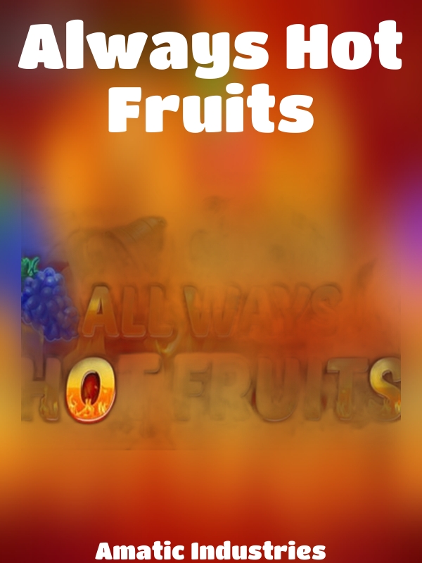 Always Hot Fruits slot Amatic Industries