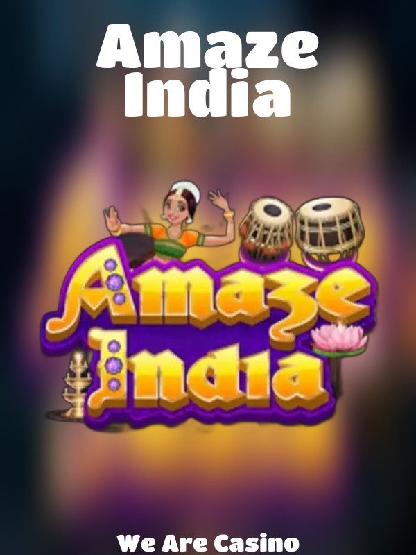 Amaze India slot We Are Casino