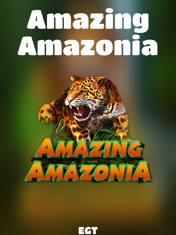 Amazing Amazonia slot EGT