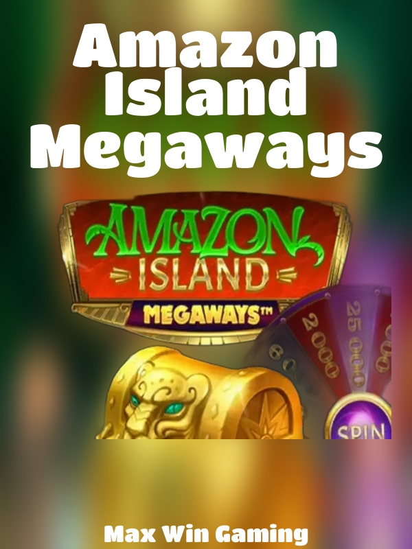 Amazon Island Megaways slot Max Win Gaming