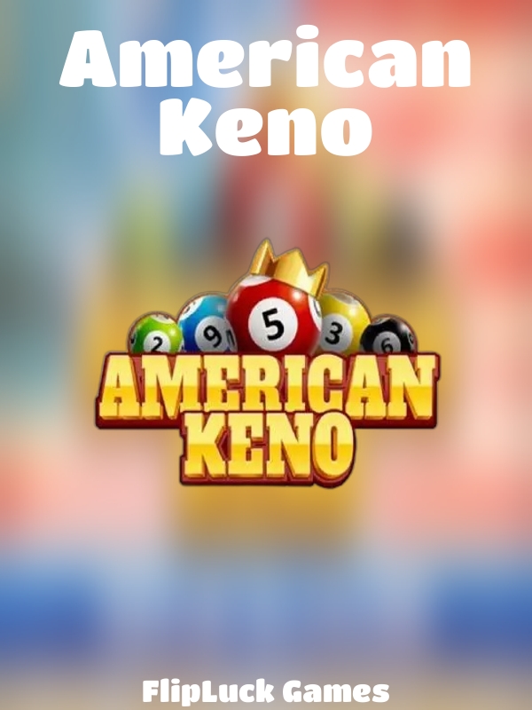 American Keno slot FlipLuck Games