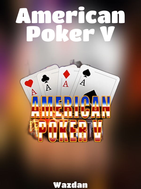 American Poker V slot Wazdan