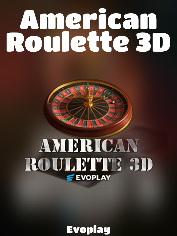 American Roulette 3D slot Evoplay