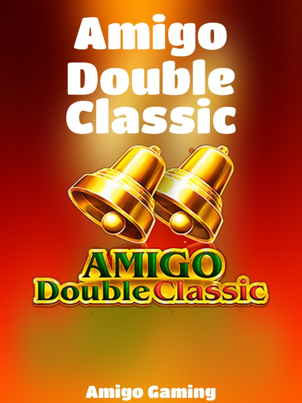 Amigo Double Classic slot Amigo Gaming