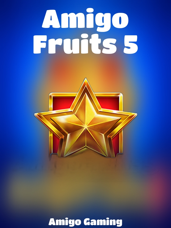 Amigo Fruits 5 slot Amigo Gaming