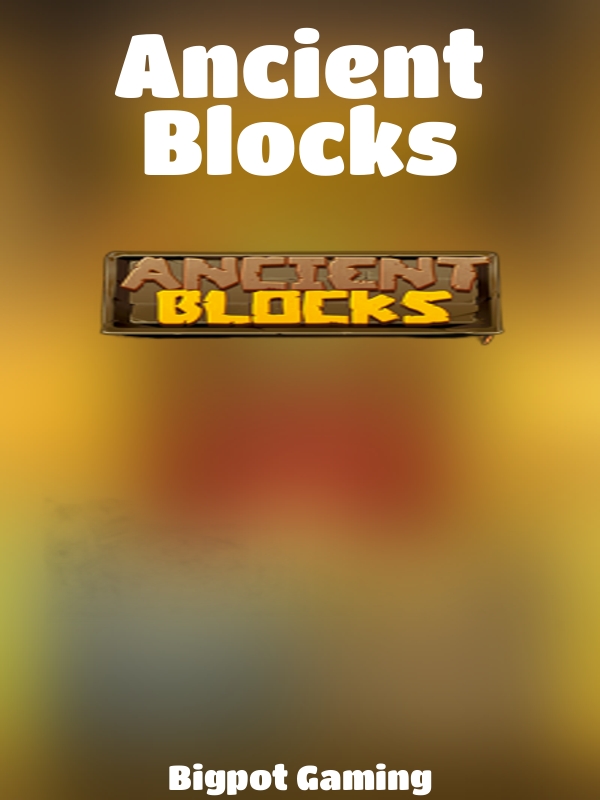 Ancient Blocks slot Bigpot Gaming