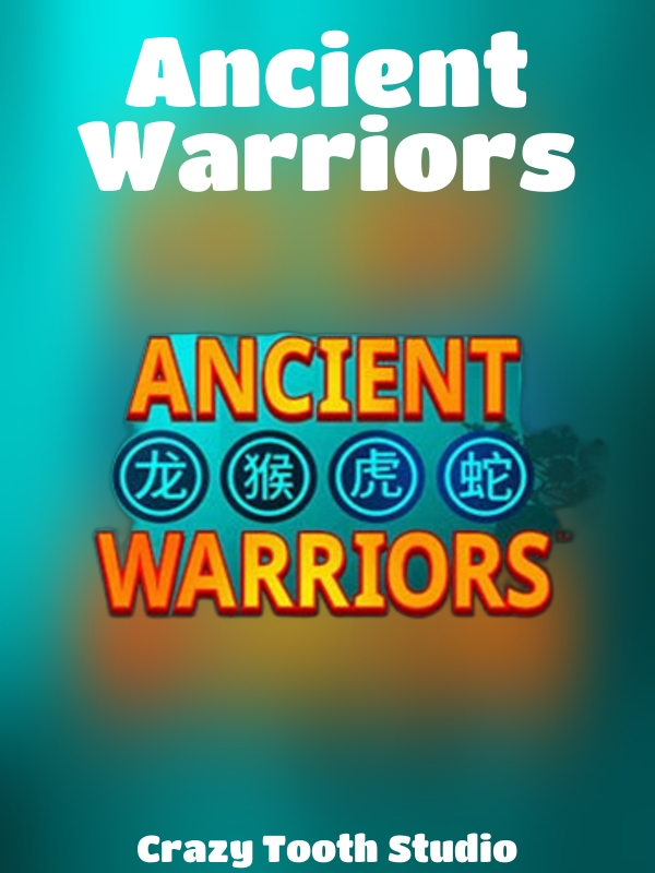 Ancient Warriors slot Crazy Tooth Studio