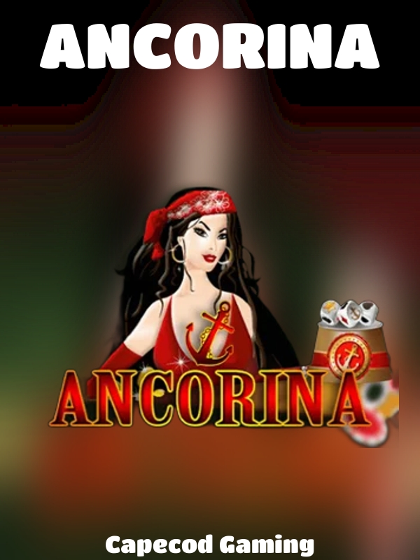 ANCORINA slot Capecod Gaming