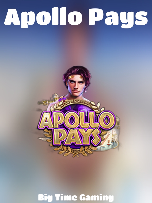 Apollo Pays slot Big Time Gaming