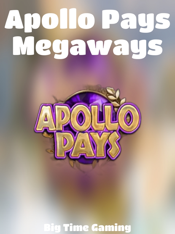 Apollo Pays Megaways slot Big Time Gaming