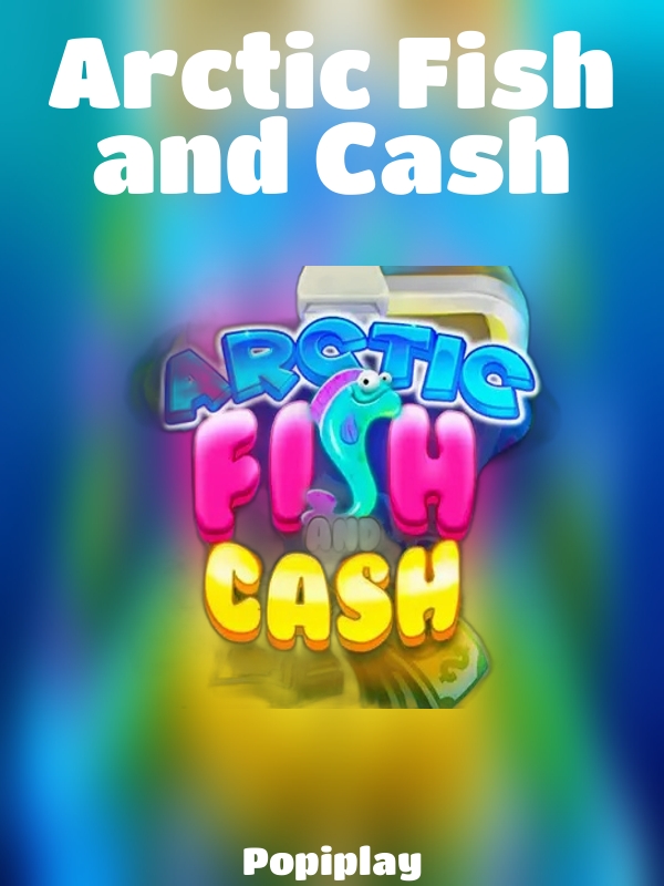 Arctic Fish and Cash slot Popiplay