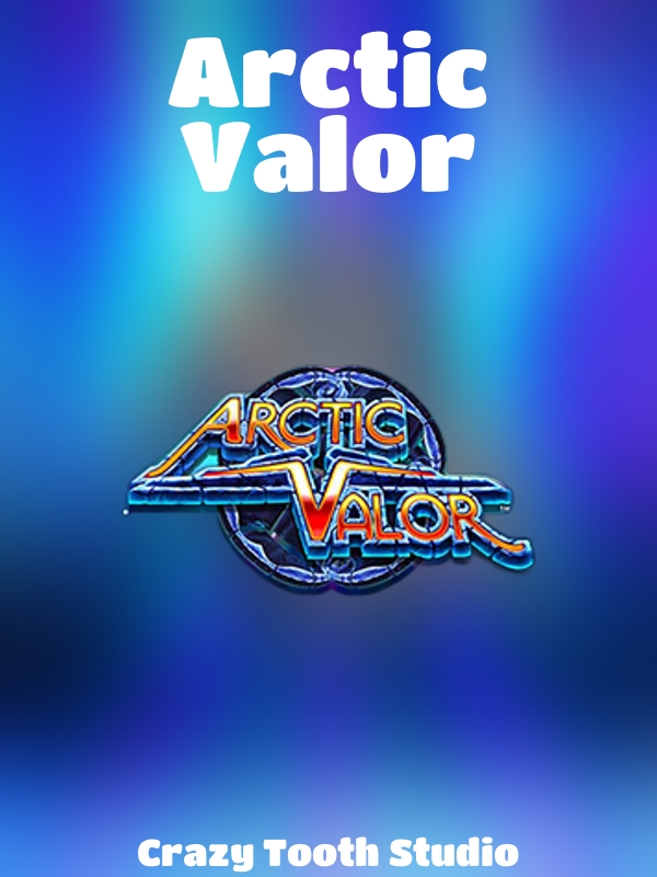 Arctic Valor slot Crazy Tooth Studio