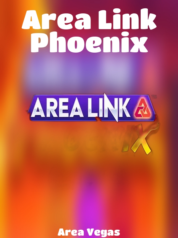 Area Link Phoenix slot Area Vegas