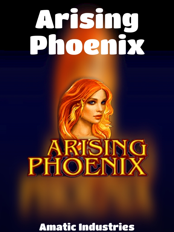 Arising Phoenix slot Amatic Industries