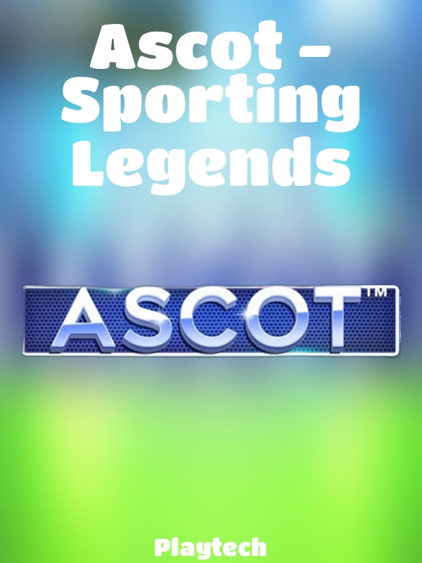 Ascot - Sporting Legends slot Playtech