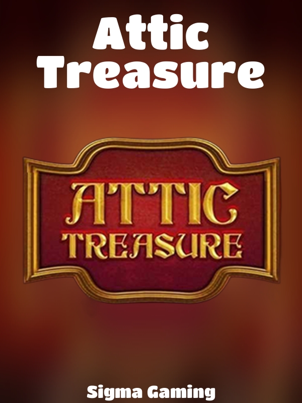 Attic Treasure slot Sigma Gaming