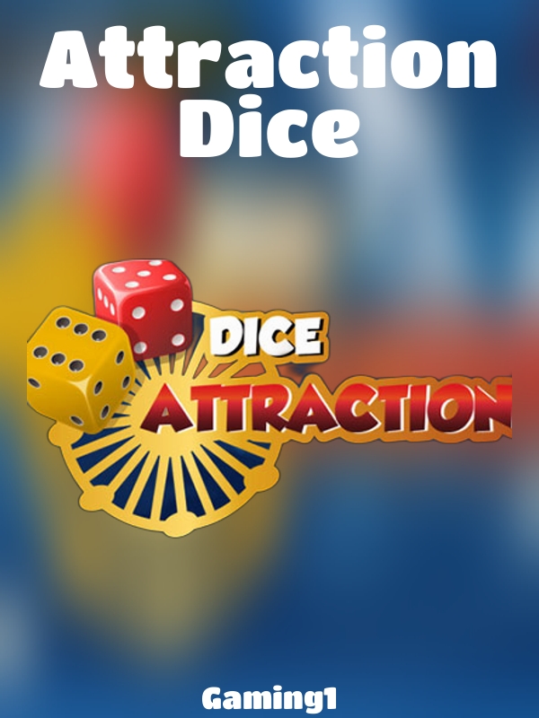 Attraction Dice slot Gaming1