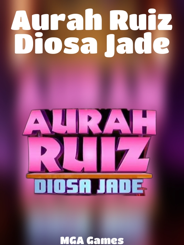 Aurah Ruiz Diosa Jade slot MGA Games