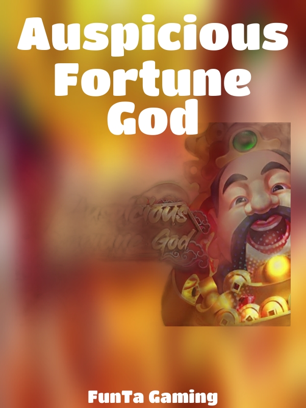 Auspicious Fortune God slot FunTa Gaming