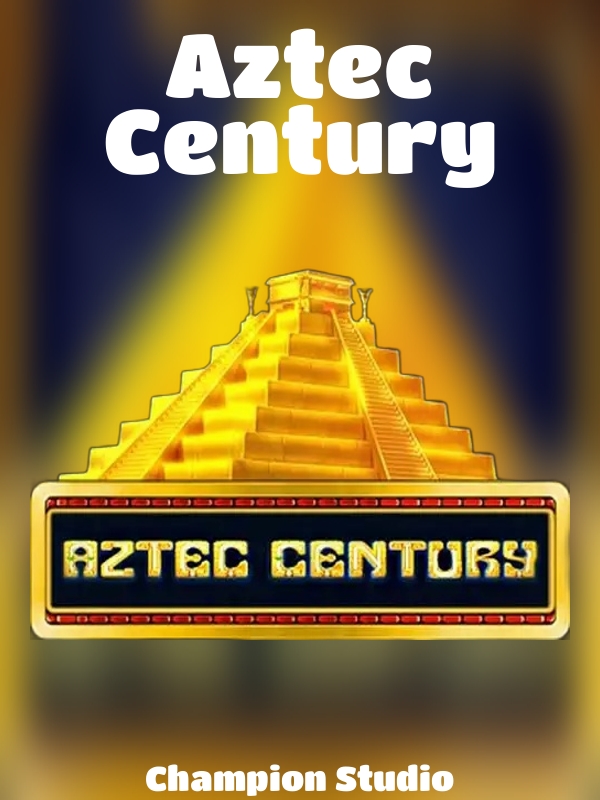 Aztec Century slot Champion Studio