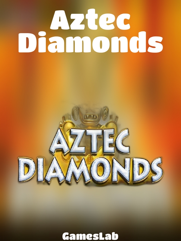 Aztec Diamonds slot GamesLab