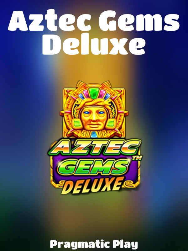 Aztec Gems Deluxe slot Pragmatic Play