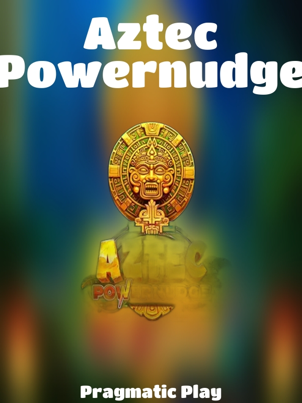 Aztec Powernudge slot Pragmatic Play