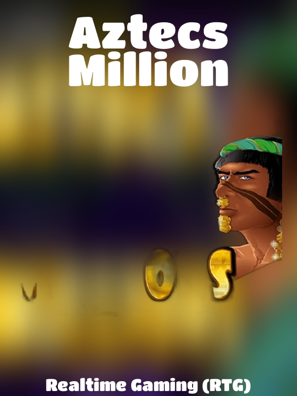 Aztecs Million slot Realtime Gaming (RTG)