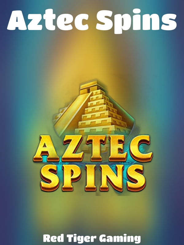 Aztec Spins slot Red Tiger Gaming