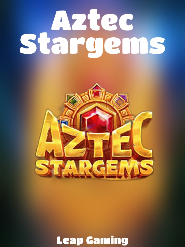 Aztec Stargems slot Leap Gaming