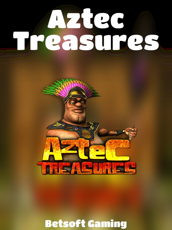 Aztec Treasures slot Betsoft Gaming